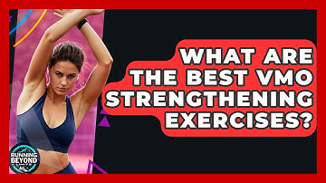 What Are The Best VMO Strengthening Exercises? - Running Beyond Limits