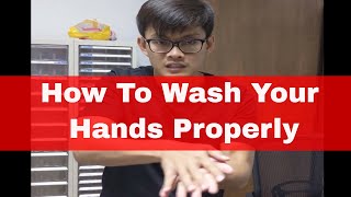 How to wash your hands properly (In accordance to WHO standards)