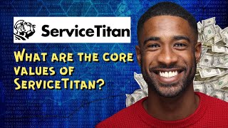What are the core values of ServiceTitan