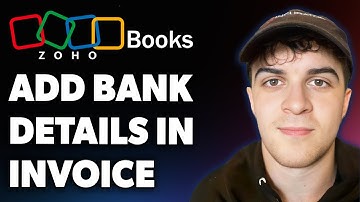 How to Add Bank Details in Invoice (zoho Books) (Full 2025 Guide)