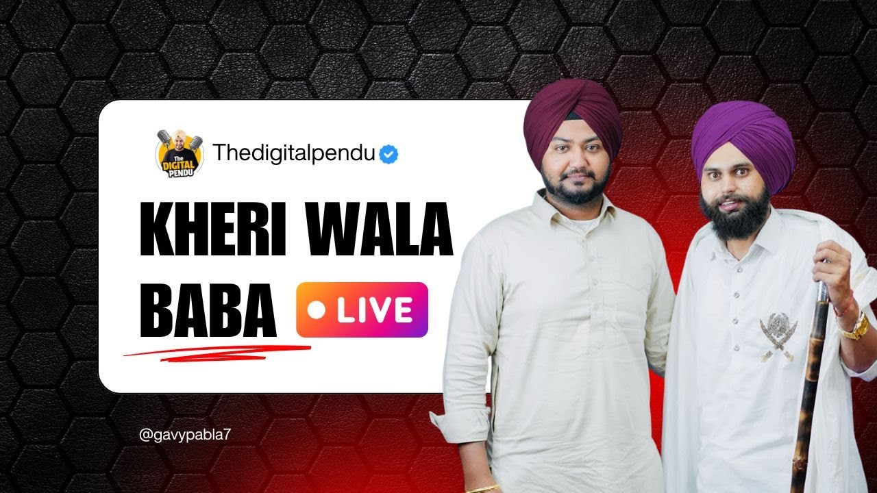 KHERI WALA BABA PODCAST | Punjabi Podcast | Digital Pendu Podcast # ...