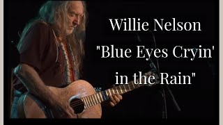 Willie Nelson - "Blue Eyes Cryin' in the Rain" chords