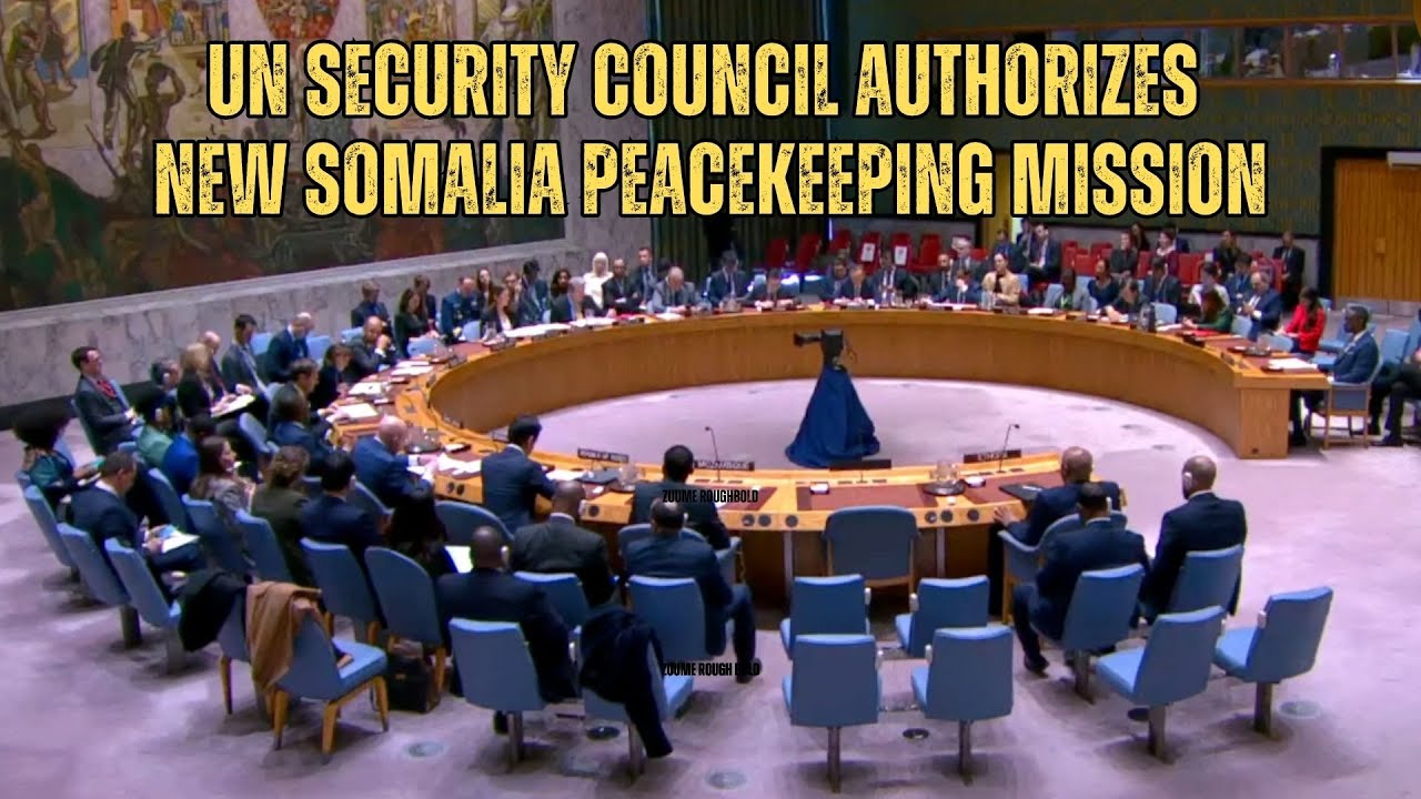 UN Security Council Authorizes New Somalia Peacekeeping Mission | UNSC ...