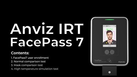 【Anviz FacePass 7 IRT 】How to Register and Identify Face