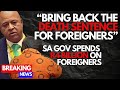 ANC Gov Spends R4 Billion On Foreigners R11 Million Per Day ANC Gov Spends R4 Billion On Foreigners R11 Million Per Day