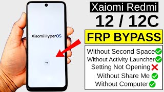 Redmi 12 / 12C FRP Bypass 2026 🔥 No Second Space | No Activity Launcher | No PC | Google A/C Remove