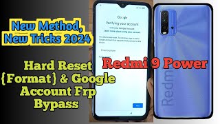 Redmi 9 Power : Hard Reset & Google Account Frp Bypass, 9A,9T