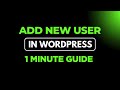 How to Add New User in WordPress