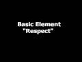 Basic Element - Respect