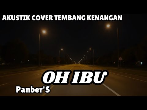 OH IBU (AKUSTIK COVER)  - PANBERS || AKUSTIK COVER TEMBANG KENANGAN