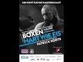 Essen * Patrick Korte boxt am 11.06.2022 ab 18 Uhr Wohnbau Arena, Eissport Halle Essen-West