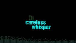 State Of Mine - Careless Whisper