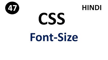 CSS Font-Size property | Part - 47 | CSS Tutorial In Hindi| #tutorial007