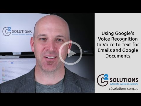 Using Google's Voice Recognition to Voice to Text for Gmails and Google Documents