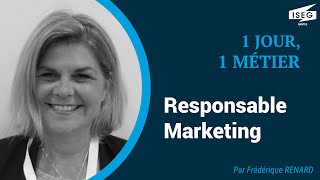 [1 JOUR, 1 METIER] : Le métier de Responsable Marketing par Frédérique Renard