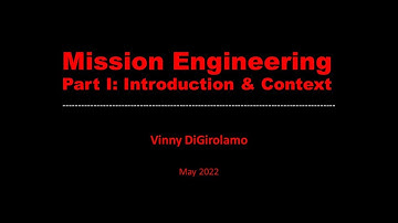 Mission Engineering Part I: An Overview