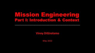Mission Engineering Part I: An Overview