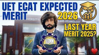 UET 2026 Expected Merit List I UET 2026 Expected Aggregate I UET 2026 Expected Merit I UET Admission