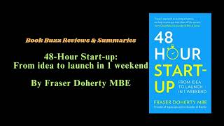 48-Hour Start-up: From idea to launch in 1 weekend by Fraser Doherty MBE