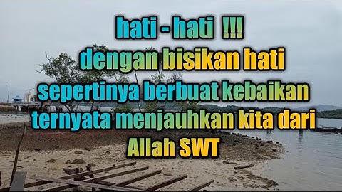 GUS MUKHLASON : HATI - HATI DENGAN BISIKAN HATI KITA (AL HIJRAH)