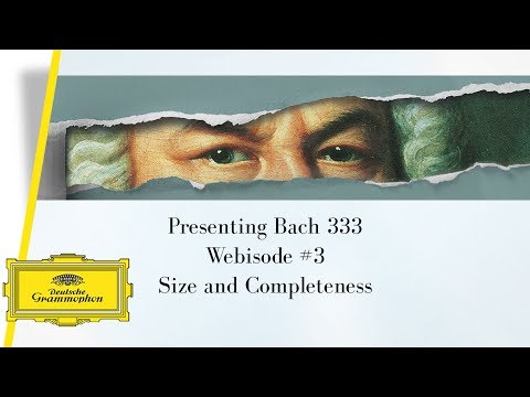 Johann Sebastian Bach - Bach333 (Webisode #3: Size and