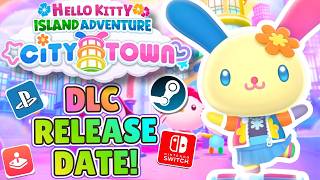 🏙️🌈 City Town DLC OFFICIAL Release Date & Details! | Hello Kitty Island Adventure