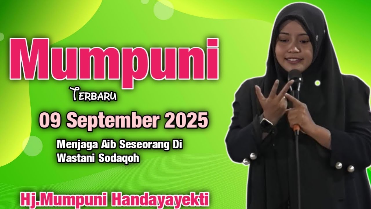 Mumpuni TERBARU 09 SEPTEMBER 2025 Menjaga Aib Seseorang Di Wastani Sodaqoh || Ustadzah. Mumpuni 2025
