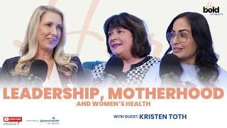 Leadership, Motherhood, and Women’s Health — The Real Conversation | 5
