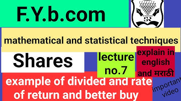 shares | mathematics | dividend , rate of returned and better buy type example | f.y.b.com sem 1| mu