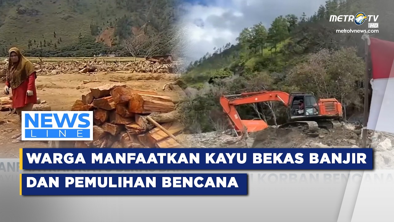 [FULL] NEWSLINE - WARGA MANFAATKAN KAYU BEKAS BANJIR & PEMULIHAN BENCANA DI BERBAGAI DAERAH