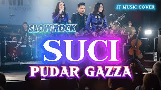 SUCI [ PUDAR GAZZA ] ROCK VERSION