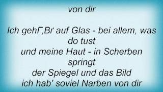 Rosenstolz - Ich Geh&#39; Auf Glas Lyrics
