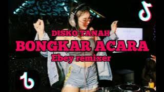 DJ FUNGKY BREAKS ‼️BONGKAR ACARA (DISKO TANAH)MV 2023 MIX