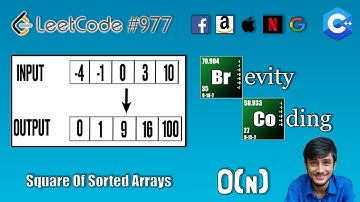 [C++] LeetCode  - 977 - Squares of a Sorted Array - In O(N) Time And O (N) Space Complexity