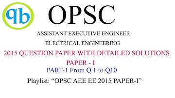 Previous Year-2015 Question Assistant Executive Engineer (Electrical) by OPSC Paper-I part-1