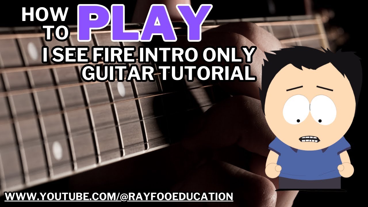 I See Fire Intro Only Guitar Tutorial Youtube