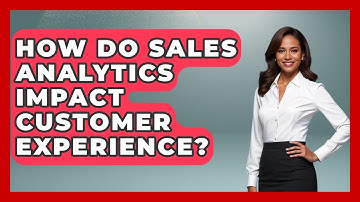 How Do Sales Analytics Impact Customer Experience? | Sales Pro Blueprint News