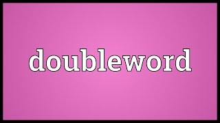 Doubleword Meaning
