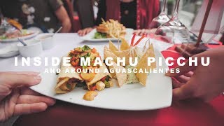 Inside Machu Picchu & Around Aguascalientes // マチュピチュ＆アグアスカリエンテス [PERU #4] @RyoyaTakashima