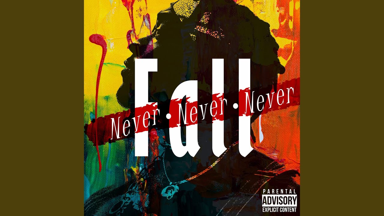 Watch Never Fall on YouTube Watch Never Fall on YouTube