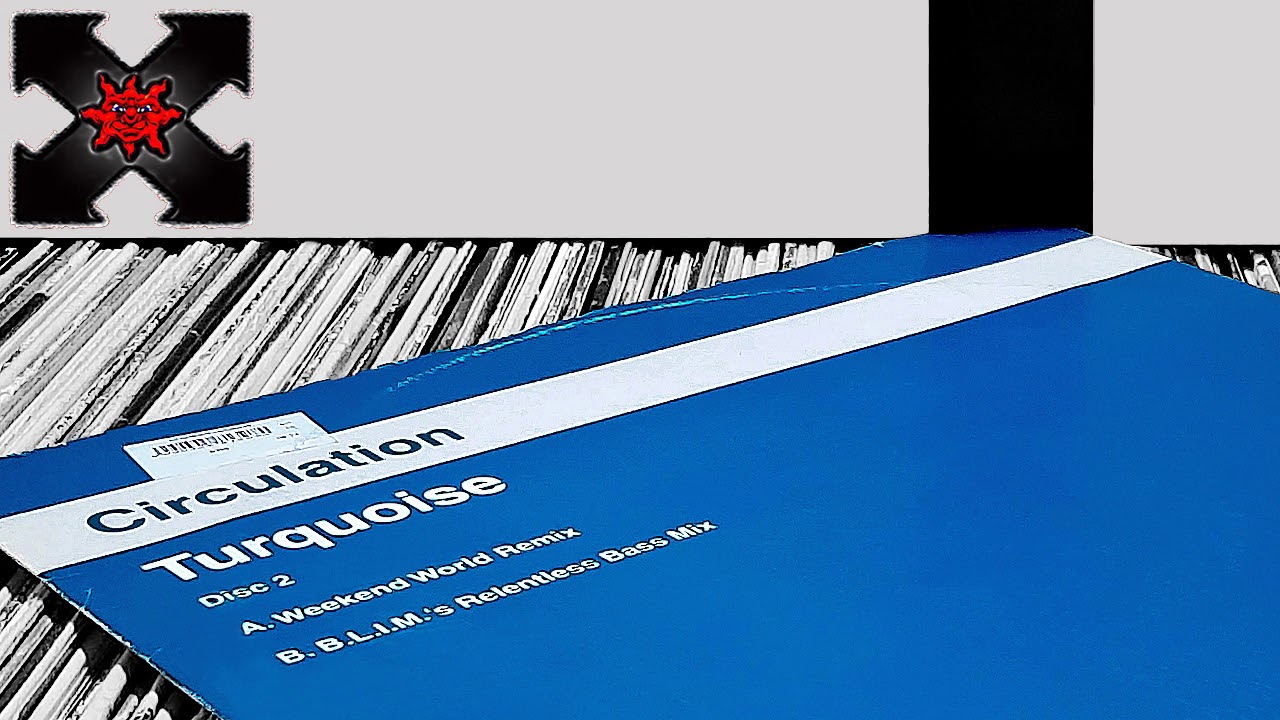 Circulation - Turquoise (Weekend World Remix) (HD)
