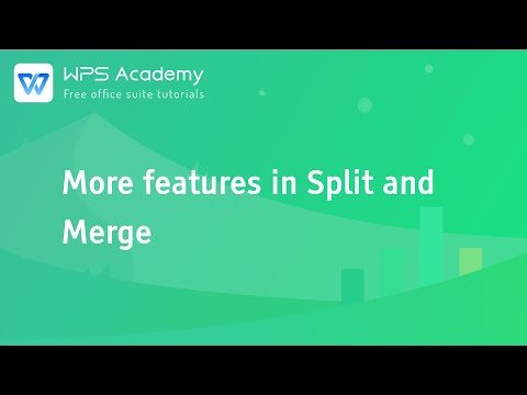 [WPS Academy] 2.5.7 Excel: More features in Split and Merge