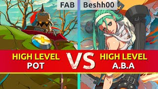 GGST ▰ FAB (Potemkin) vs Beshh00 (A.B.A). High Level Gameplay