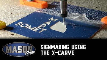 Sign-making Using the X-Carve