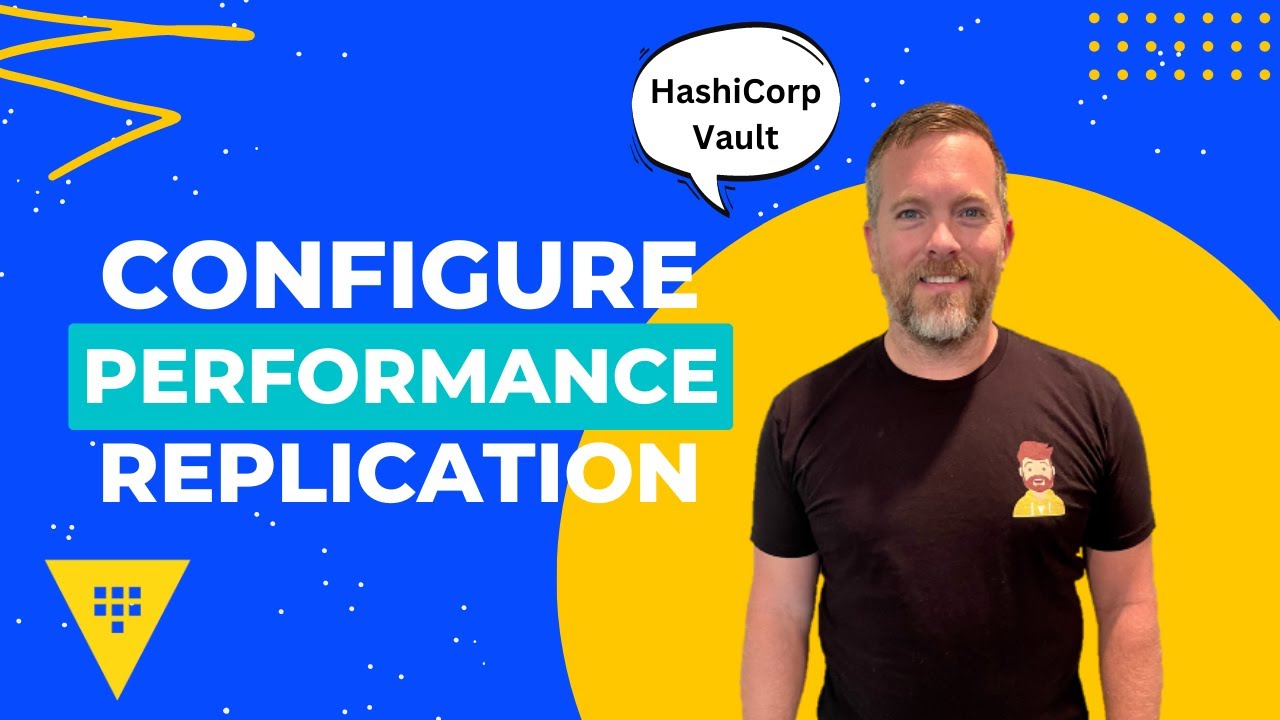 HashiCorp Vault - Configuring Performance Replication