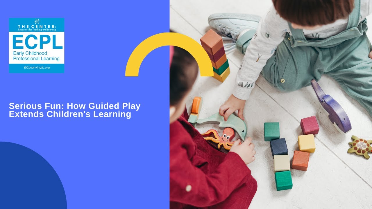 Learning Through Guided Play