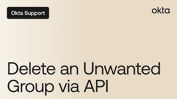 How To Delete An Unwanted Group Via API Using Postman | Okta Support