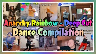 Dance compilation | Anarchy Rainbow - Deep Cut (Dances on Tik Tok)