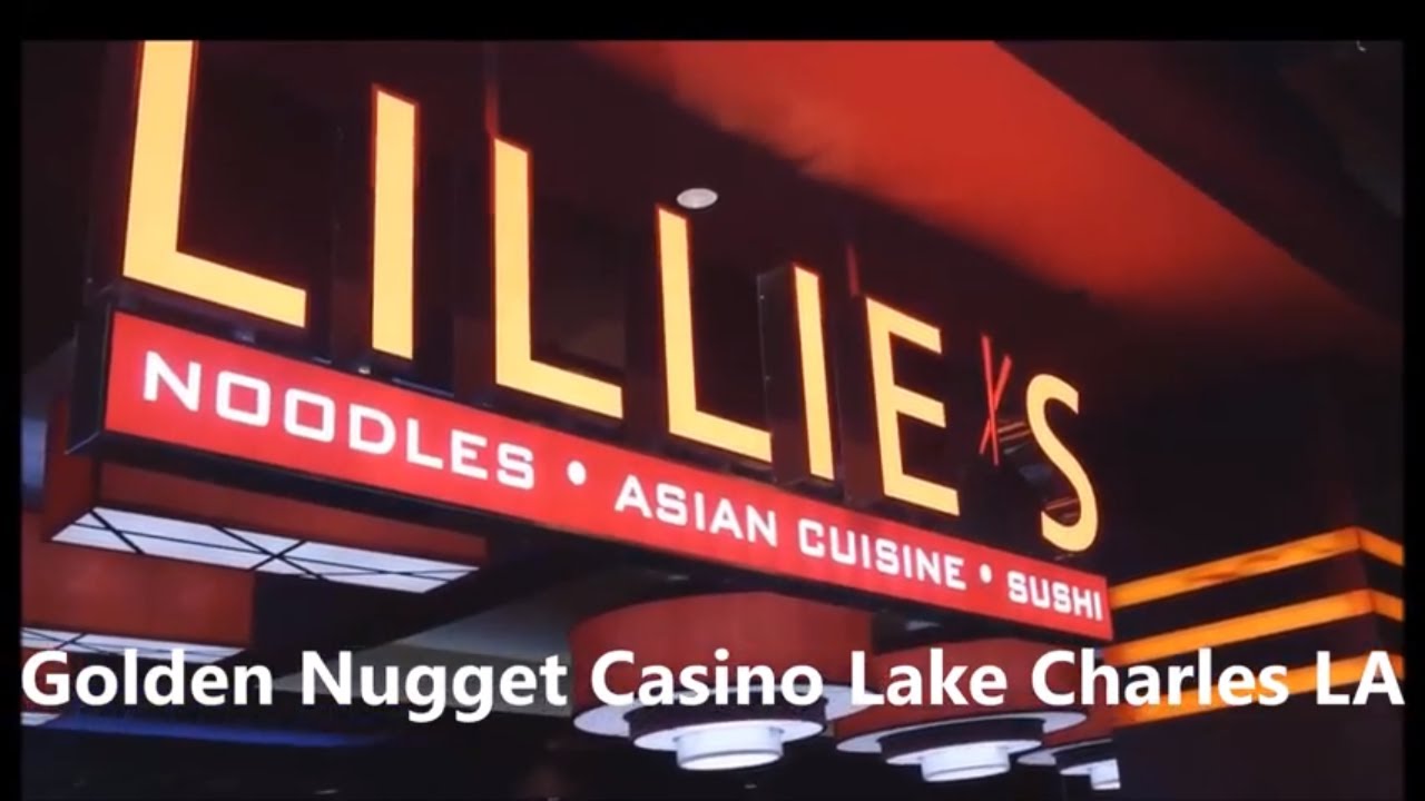 Lillie's Asian Cuisine Restaurant At The Golden Nugget Casino In Lake