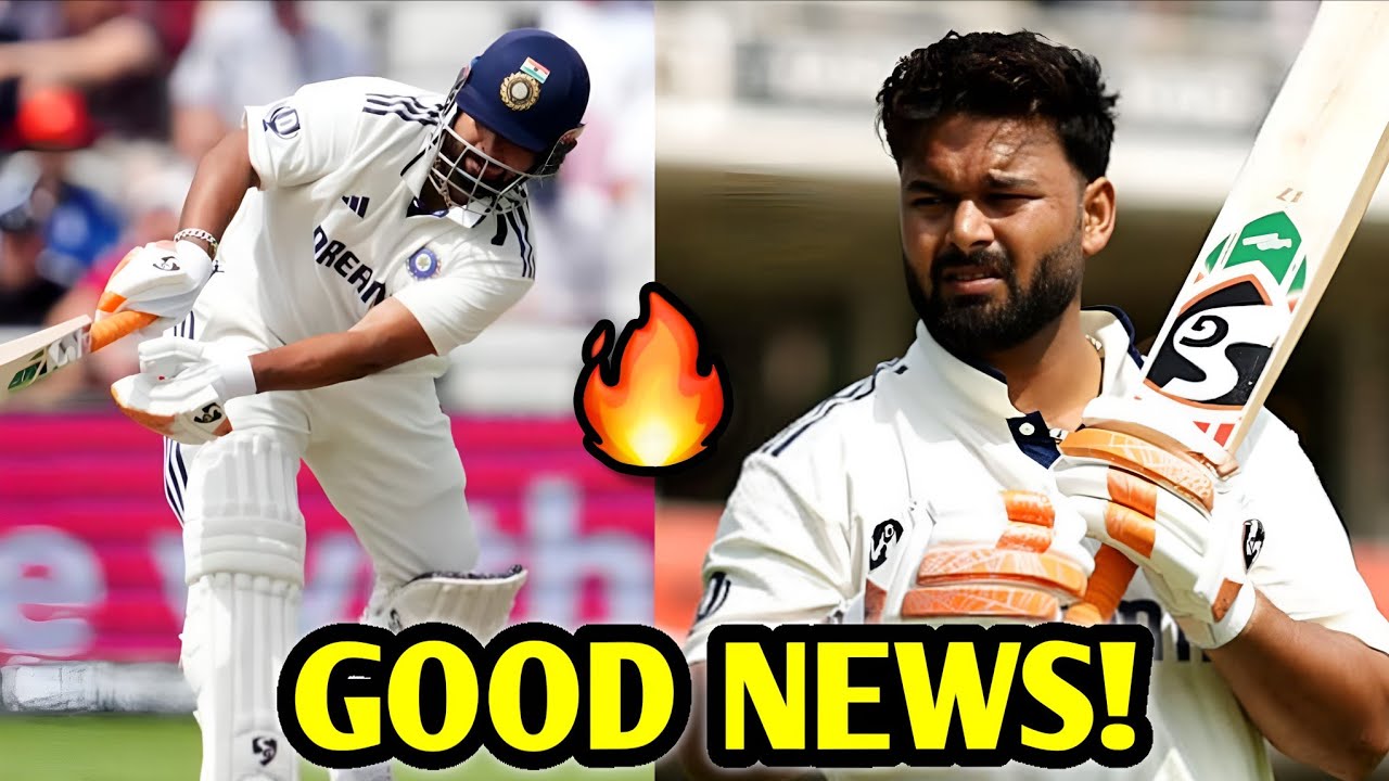 GOOD NEWS for INDIA 🙏 Rishabh Pant Injury Update | India Vs England 4th Test Cricket News